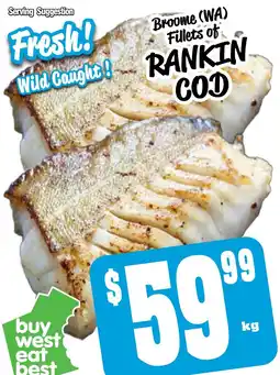 Farmer Jack's Broome fillets of rankin cod offer