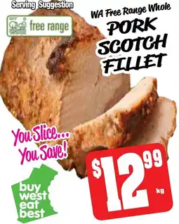 Farmer Jack's Wa free range whole pork scotch fillet offer