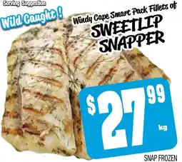 Farmer Jack's Windy cape smart pack fillets of sweetlip snapper offer