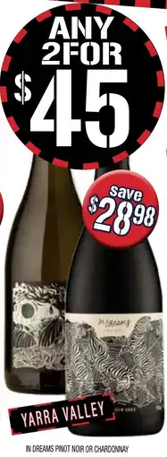 Farmer Jack's In dreams pinot noir or chardonnay offer