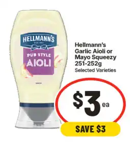 IGA Hellmanns Garlic Aioli or Mayo Squeezy offer