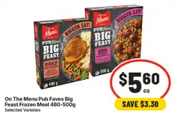 IGA On The Menu Pub Faves Big Feast Frozen Meal offer