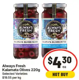 IGA Always Fresh Kalamata Olives offer