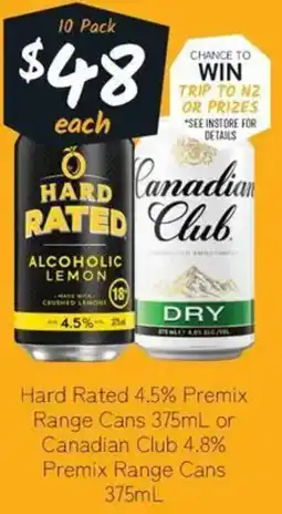 Cellarbrations Hard Rated 4.5% Premix Range Cans or Canadian Club 4.8% Premix Range Cans offer