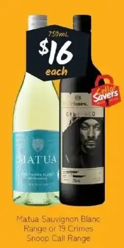 IGA Liquor Matua Sauvignon Blanc Range or 19 Crimes Snoop Call Range offer