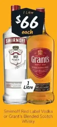 IGA Liquor Smirnoff Red Label Vodka or Grant's Blended Scotch Whisky offer