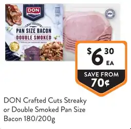 Foodworks DON Crafted Cuts Streaky or Double Smoked Pan Size Bacon offer