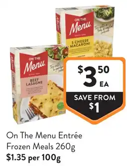 Foodworks On The Menu Entrée Frozen Meals offer