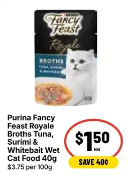 Ritchies Purina Fancy Feast Royale Broths Tuna Surimi & Whitebait Wet Cat Food offer