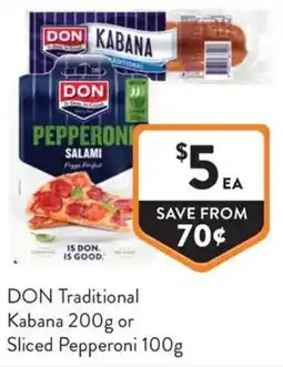 IGA Liquor DON Traditional Kabana or Sliced Pepperoni offer