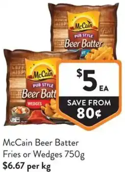 IGA Liquor McCain Beer Batter Fries or Wedges offer
