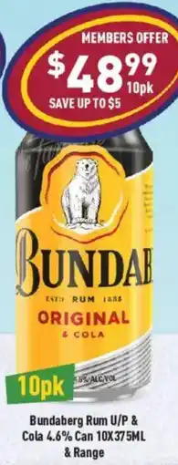 Liquor Legends Bundaberg Rum U/P & Cola 4.6% Can offer