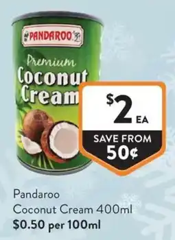 Foodworks Pandaroo Coconut Cream offer