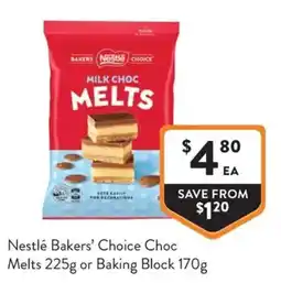 Foodworks Nestlé Bakers' Choice Choc Melts or Baking Block offer