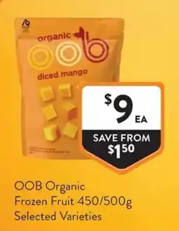 Foodworks OOB Organic Frozen Fruit offer