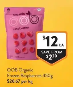 Foodworks OOB Organic Frozen Raspberries offer
