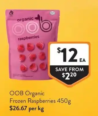 Foodworks OOB Organic Frozen Raspberries offer