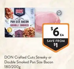 Foodworks DON Crafted Cuts Streaky or Double Smoked Pan Size Bacon offer