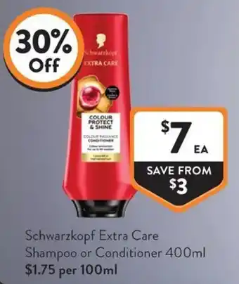 Foodworks Schwarzkopf Extra Care Shampoo or Conditioner offer