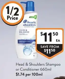 Foodworks Head & Shoulders Shampoo or Conditioner offer