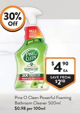 Foodworks Pine O Cleen Powerful Foaming Bathroom Cleaner offer