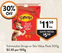 Foodworks Schmackos Strapz or Stix offer