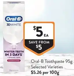 Foodworks Oral-B Toothpaste offer