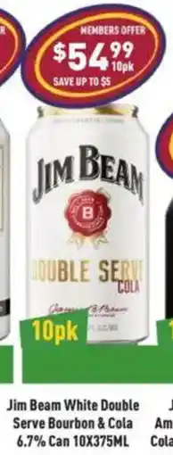 Liquor Legends Jim Beam White Double Serve Bourbon & Cola 6.7% Can offer
