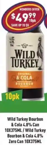 Liquor Legends Wild Turkey Bourbon & Cola 4.8% Can /Wild Turkey Bourbon & Cola 4.8% Zero Can offer