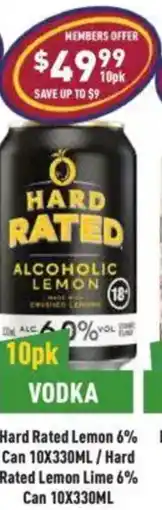 Liquor Legends Hard Rated Lemon 6% Can /Hard Rated Lemon Lime 6% Can offer