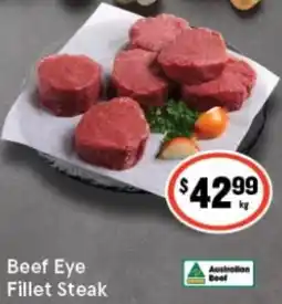 IGA Beef Eye Fillet Steak offer