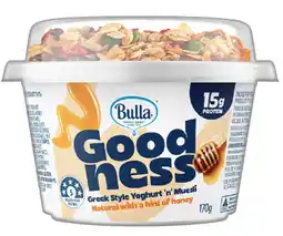 IGA Bulla Goodness Greek Style Yoghurt ‘n’ Muesli Selected Varieties offer