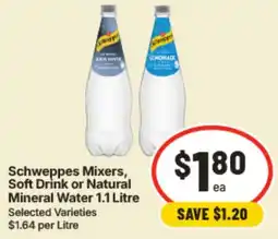 IGA Schweppes Mixers Soft Drink or Natural Mineral Water offer