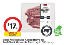 Coles Coles Australian No Added Hormones Beef Chuck Casserole Steak offer