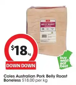 Coles Coles Australian Pork Belly Roast Boneless offer