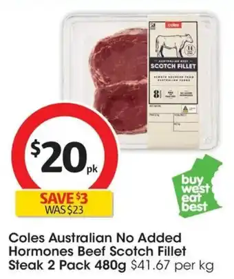 Coles Coles Australian No Added Hormones Beef Scotch Fillet Steak offer