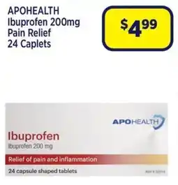 Star Discount Chemist APOHEALTH Ibuprofen 200mg Pain Relief 24 Caplets offer