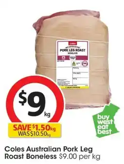 Coles Coles Australian Pork Leg Roast Boneless offer