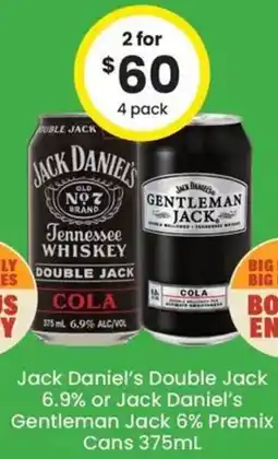 The Bottle O Jack Daniel's Double Jack 6.9% or Jack Daniel's Gentleman Jack 6% Premix Cans offer