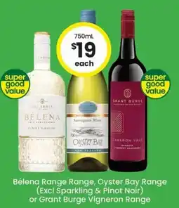 The Bottle O Bélena Range Range Oyster Bay Range Excl Sparkling & Pinot Noir or Grant Burge Vigneron Range offer