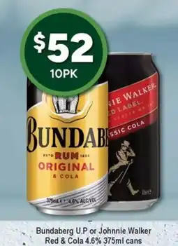 Bottler Bundaberg U.P or Johnnie Walker Red & Cola offer