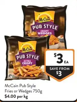 Foodworks McCain Pub Style Fries or Wedges offer