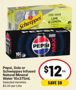 IGA Pepsis, Solo or Schweppes Infused Natural Mineral Water offer