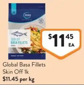 Foodworks Global Basa Fillets Skin Off offer