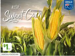 Foodland Aussie Sweet Corn offer