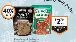 Foodworks Heinz Soup of the Day or Eat Well Soup offer