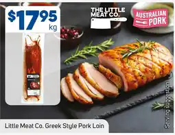 Foodland Little Meat Co. Greek Style Pork Loin offer