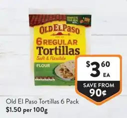 Foodworks Old El Paso Tortillas offer