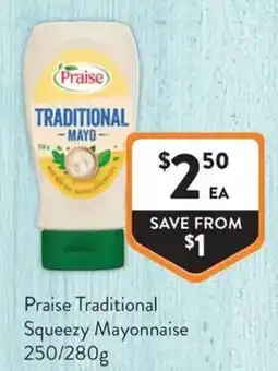 Foodworks Praise Traditional Squeezzy Mayonnaise offer