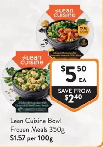 Foodworks Lean Cuisine Bowl Frozen Meals offer